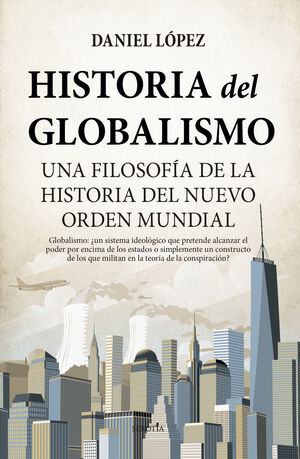 HISTORIA DEL GLOBALISMO