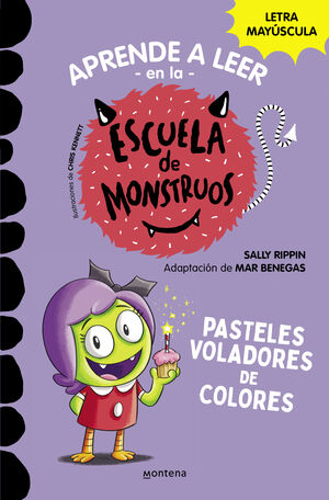 ESCUELA DE MONSTRUOS 5: PASTELES VOLADORES DE COLORES