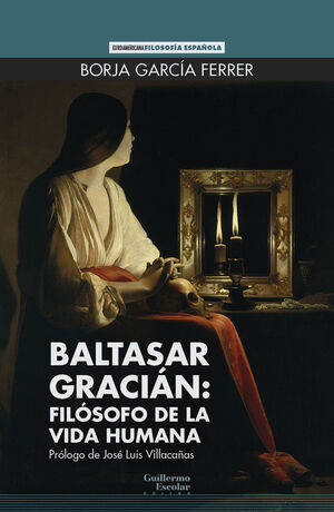 BALTASAR GRACIÁN: FILÓSOFO DE LA VIDA HUMANA