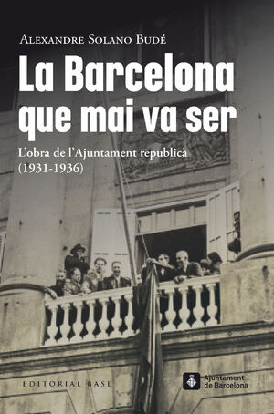 LA BARCELONA QUE MAI VA SER. L'OBRA DE L'AJUNTAMEN