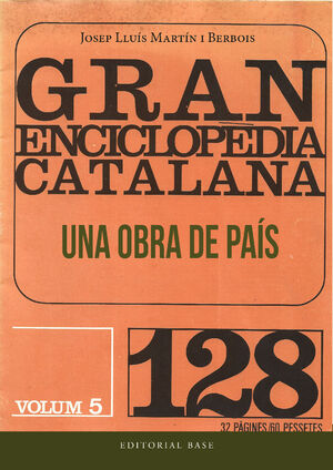 GRAN ENCICLOPEDIA CATALANA. UNA OBRA DE PAIS