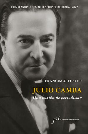 JULIO CAMBA. UNA LECCION DE PERIODISMO