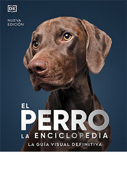 EL PERRO. LA ENCICLOPEDIA NUEVA EDICION