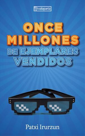 ONCE MILLONES DE EJEMPLARES VENDIDOS