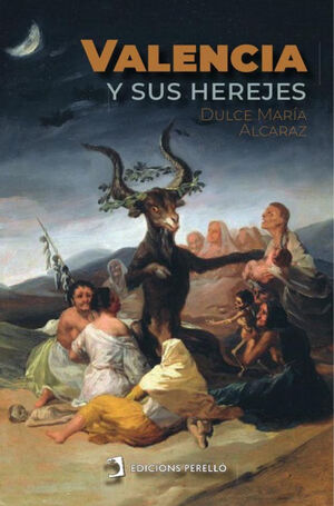 VALENCIA Y SUS HEREJES