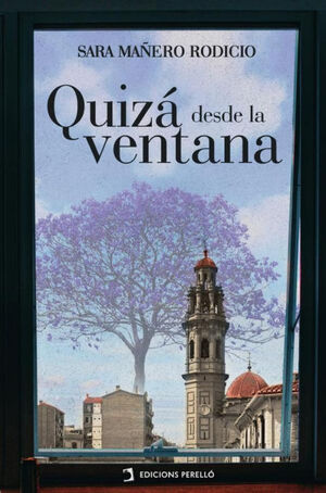 QUIZAS DESDE LA VENTANA