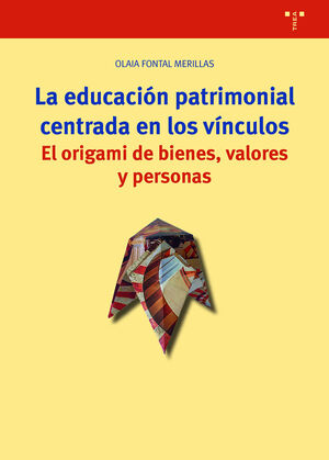 EDUCACION PATRIMONIAL CENTRADA EN LOS VINCULOS