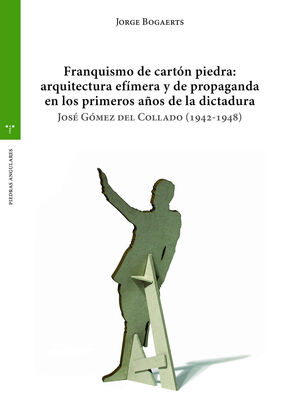 FRANQUISMO DE CARTÓN PIEDRA: ARQUITECTURA EFÍMERA