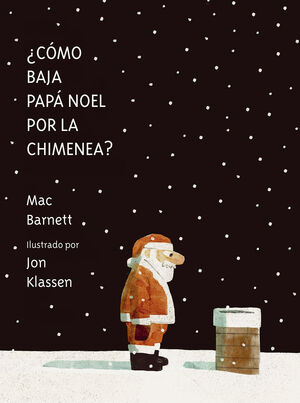COMO BAJA PAPA NOEL POR LA CHIMENEA? 2ªED