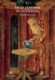 VIA FEMENINA DE LO SAGRADO, LA
