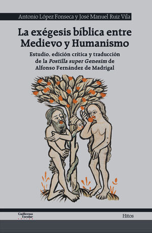 LA EXÉEGESIS BÍBLICA ENTRE MEDIEVO Y HUMANISMO