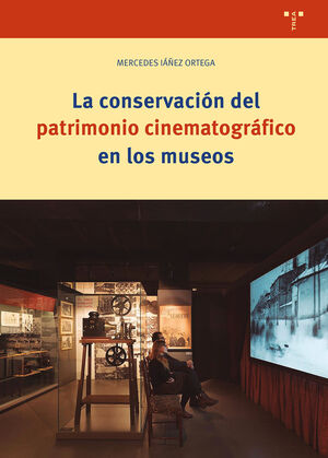LA CONSERVACION DEL PATRIMONIO CINEMATOGRAFICO EN