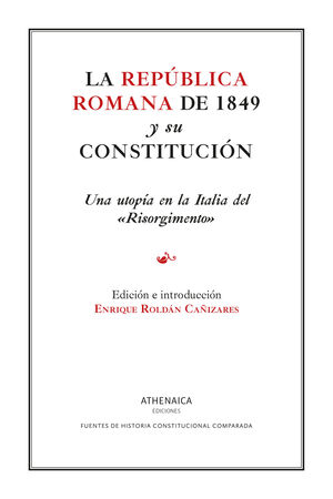 LA REPÚBLICA ROMANA DE 1849 Y SU CONSTITUCIÓN