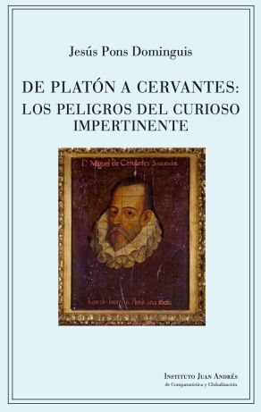 DE PLATÓN A CERVANTES: LOS PELIGROS DEL CURIOSO IM