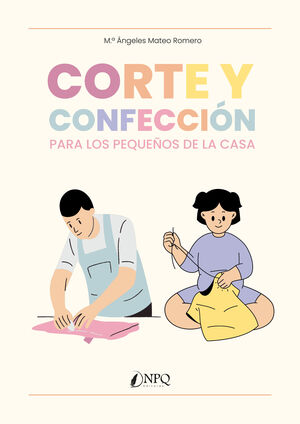 CORTE Y CONFECCION PARA LOS PEQUEÑOS DE LA CASA