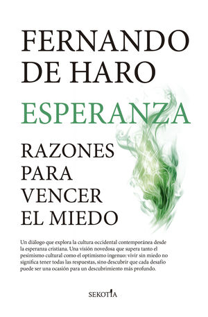 ESPERANZA:RAZONES PARA VENCER MIEDO