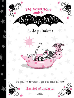 DE VACANCES AMB LA ISADORA MOON (1R DE PRIMÀRIA) (LA ISADORA MOON)