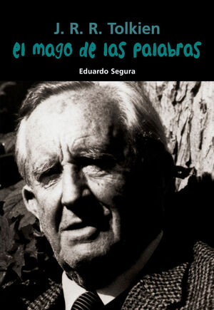 EL MAGO DE LAS PALABRAS - J.R.R. TOLKIEN