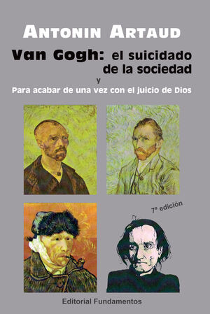 VAN GOGH. EL SUICIDADO DE LA SOCIEDAD. PARA ACABAR DE UNA VEZ CON EL JUICIO DE D