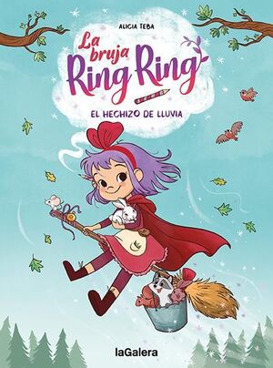 LA BRUJA RING RING 2. EL HECHIZO DE LLUV