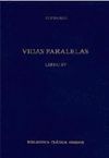 VIDAS PARALELAS. VOL. IV FILOPEMÉN-FLAMINIO. ARISTIDES-CATÓN. PIRRO-M