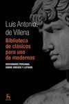 BIBLIOTECA DE CLÁSICOS PARA USO DE MODERNOS