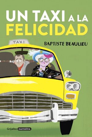TAXI A LA FELICIDAD, UN