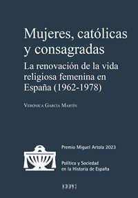 MUJERES, CATÓLICAS Y CONSAGRADAS