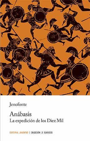 ANABASIS. LA EXPEDICION DE LOS DIEZ MIL (COLECCION