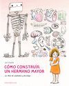 COMO CONSTRUIR UN HERMANO MAYOR