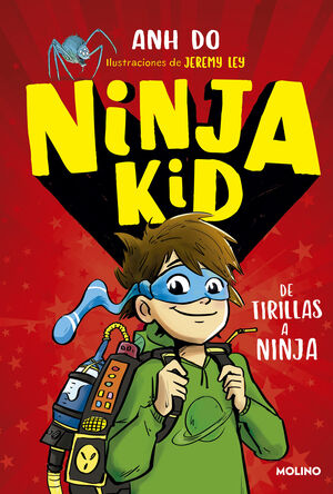 NINJA KID 1. DE TIRILLAS A NINJA