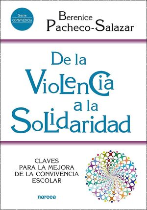 DE LA VIOLENCIA A LA SOLIDARIDAD