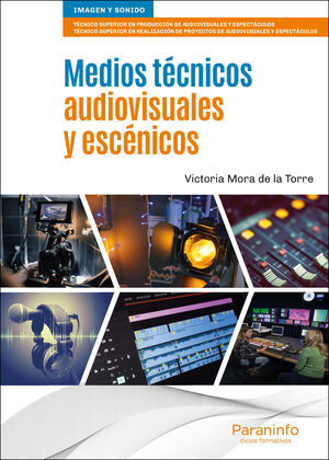 MEDIOS TECNICOS AUDIOVISUALES Y ESCENICOS