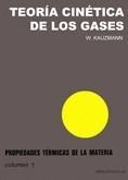 TEORÍA CINÉTICA DE LOS GASES. PROPIEDADES TÉRMICAS DE LA MATERIA (VOL. 1)