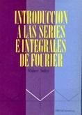 INTRODUCCIÓN A LAS SERIES INTEGRALES DE FOURIER