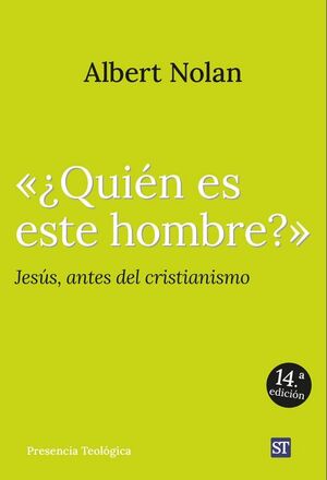 QUIÉN ES ESTE HOMBRE?» JESÚS, ANTES DEL CRISTIANISMO