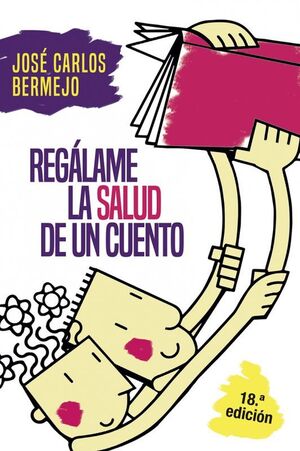 162 - REGÁLAME LA SALUD DE UN CUENTO