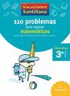 VACACIONES SANTILLANA 3 PRIMARIA 110 PROBLEMAS PARA REPASAR MATEMATICAS
