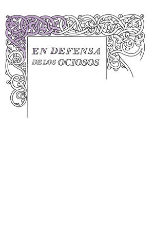 DEFENSA DE LOS OCIOSOS