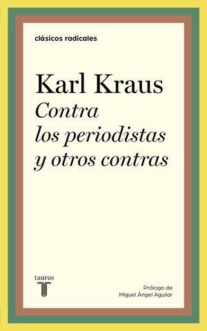 CONTRA LOS PERIODISTAS Y OTROS CONTRAS