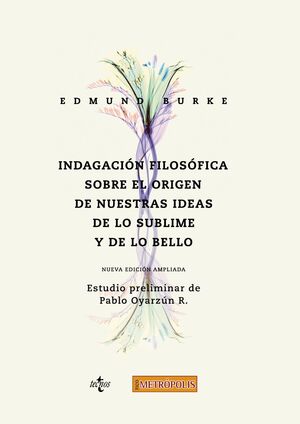 INDAGACIÓN FILOSÓFICA SOBRE EL ORIGEN DE NUESTRAS IDEAS: DE LO SUBLIME Y DE LO B