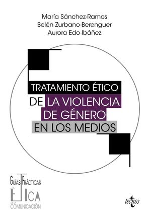 TRATAMIENTO ETICO VIOLENCIA DE GENERO EN MEDIOS