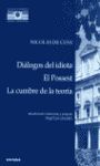 DIÁLOGOS DEL IDIOTA; EL POSSET; LA CUMBRE DE LA TEORÍA