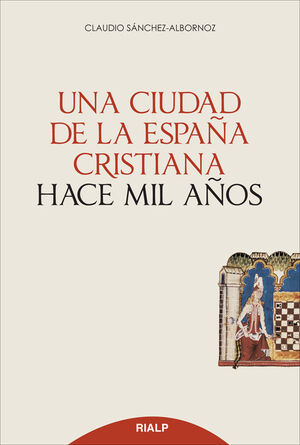 UNA CIUDAD DE LA ESPAÑA CRISTIANA HACE MIL AÑOS