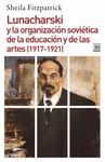 LUNACHARSKI Y LA ORGANIZACION SOVIETICA DE LA EDUCACION