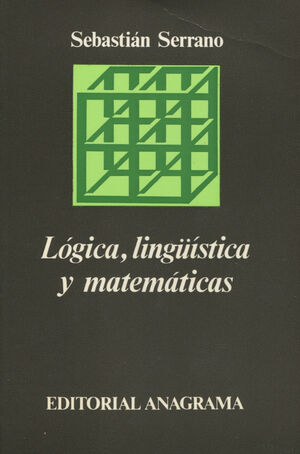 LÓGICA, LINGÜÍSTICA Y MATEMÁTICAS