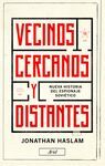 VECINOS CERCANOS Y DISTANTES