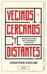 VECINOS CERCANOS Y DISTANTES