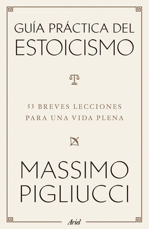 GUIA PRACTICA DEL ESTOICISMO