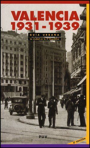 GUIA URBANA VALENCIA 1931-1939, (2A ED.)